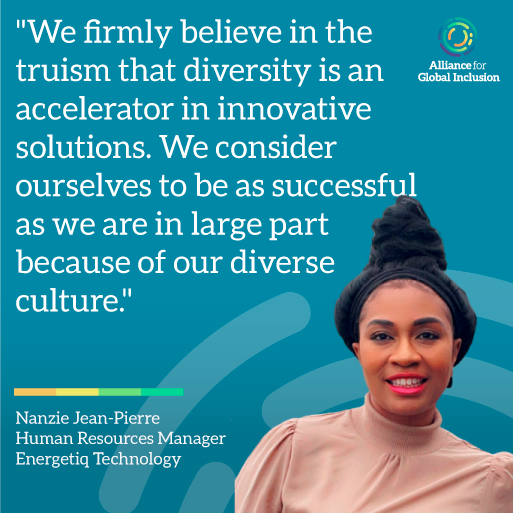 Photo of Nanzie Jean-Pierre, Human Resources Manager at Energetiq Technology, alongside the text "We firmly believe in the truism that diversity is an accelerator in innovative solutions.  We consider ourselves to be as successful as we are in a large part because of our diverse culture." and the Alliance For Global Inclusion combination mark, square